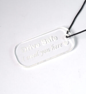 Ταυτότητα ”Drive Safe I need you here” διάφανο plexiglass κρεμαστό 55x25mm
